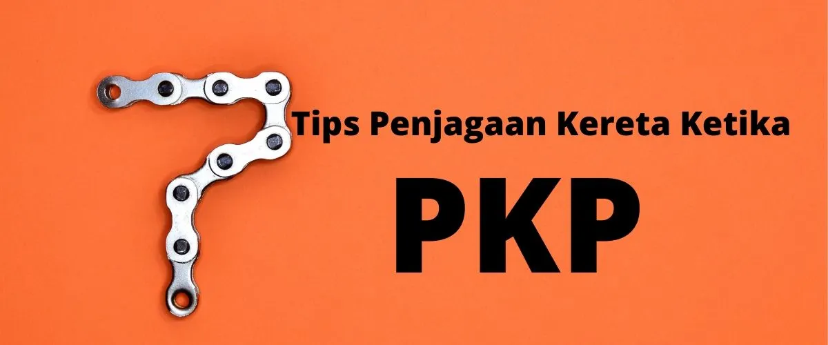 7-tips-penjagaan-kereta-ketika-pkp-mi-01.jpg