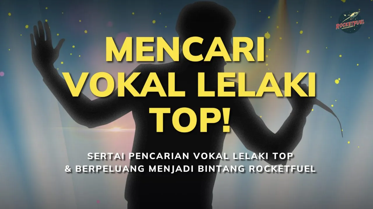 astro_gempak_uji-bakat-pencarian-vokal-lelaki-top-rocketfuel.jpg