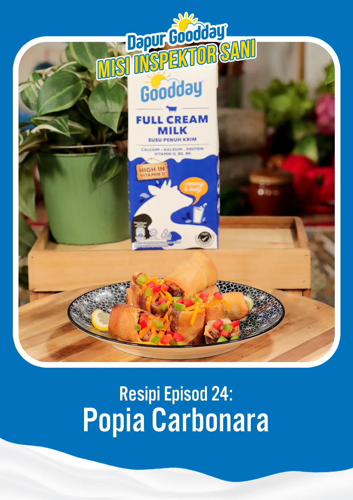 Resipi Episod 24: Popia Carbonara Goodday