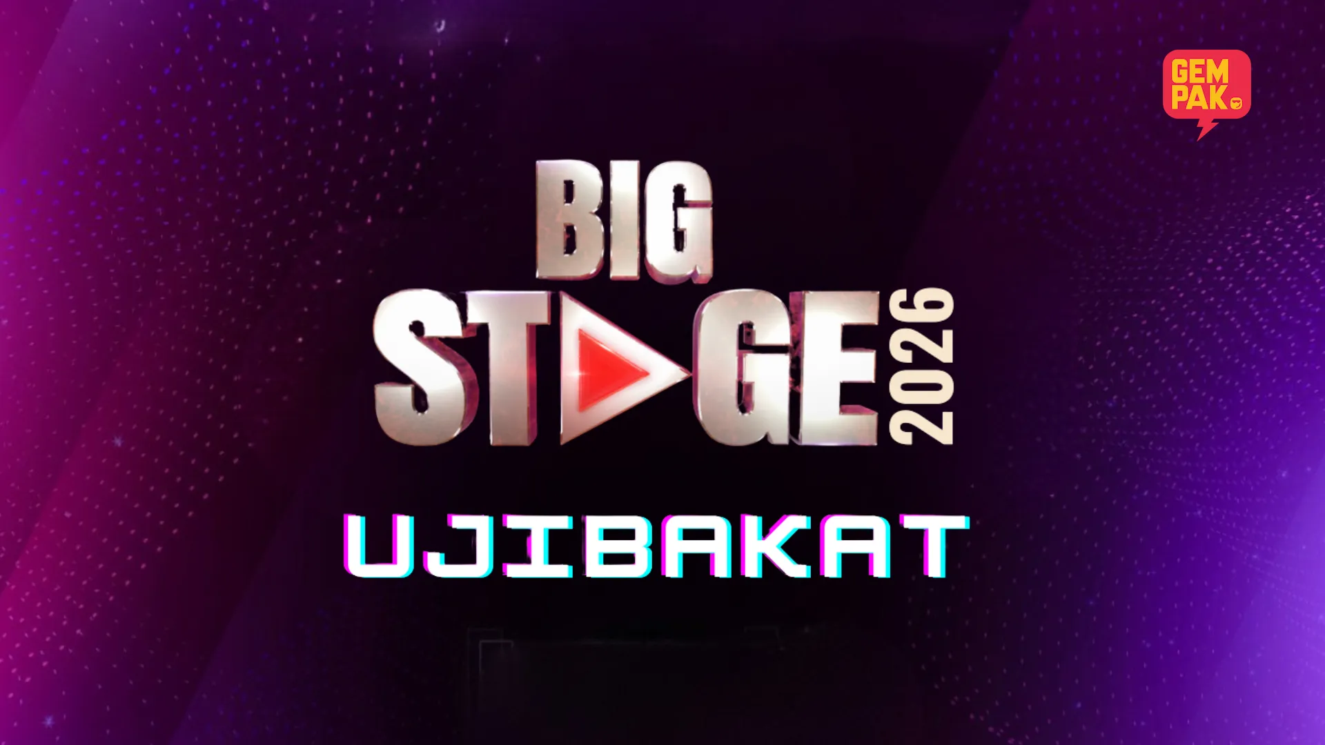 Ujibakat Big stage 2026