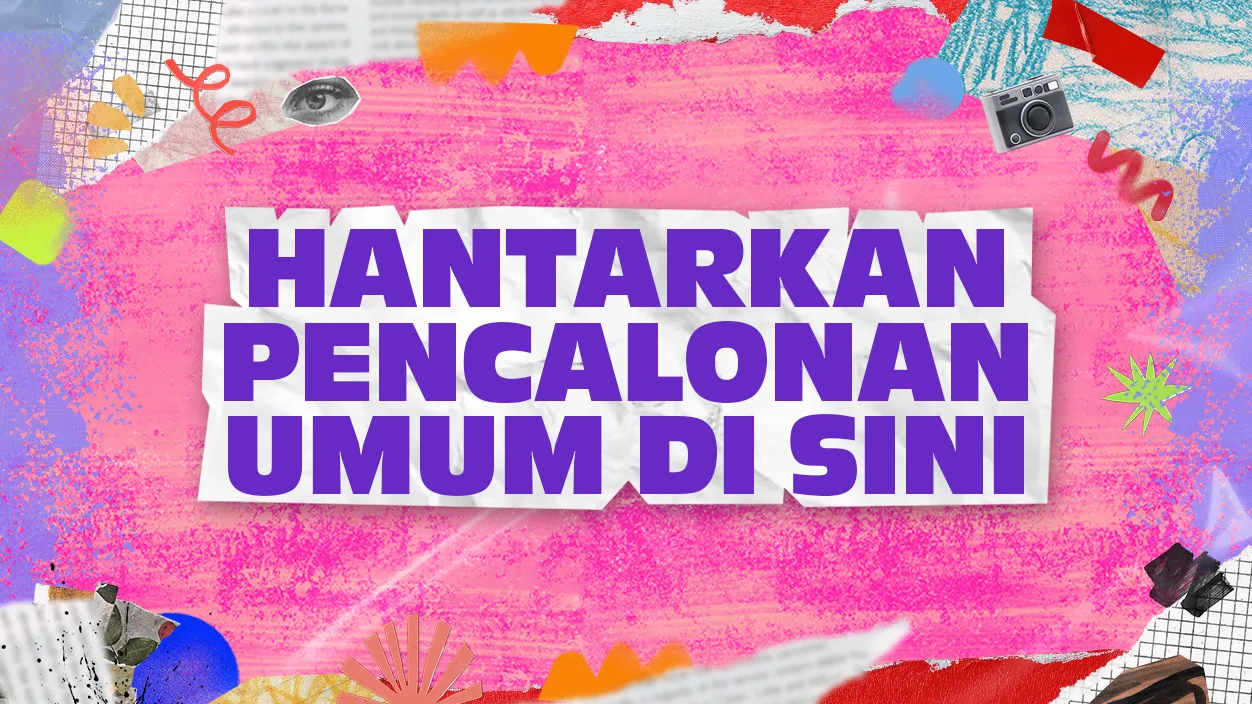 GMWS5   HANTARKAN PENCALONAN UMUM DISINI