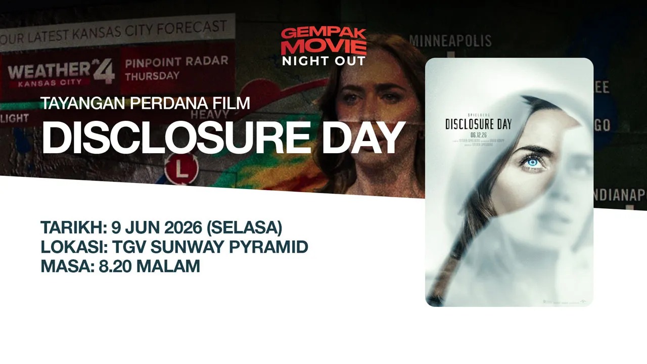 Gempak Movie Night Out   Tayangan Perdana Filem Disclosure Day