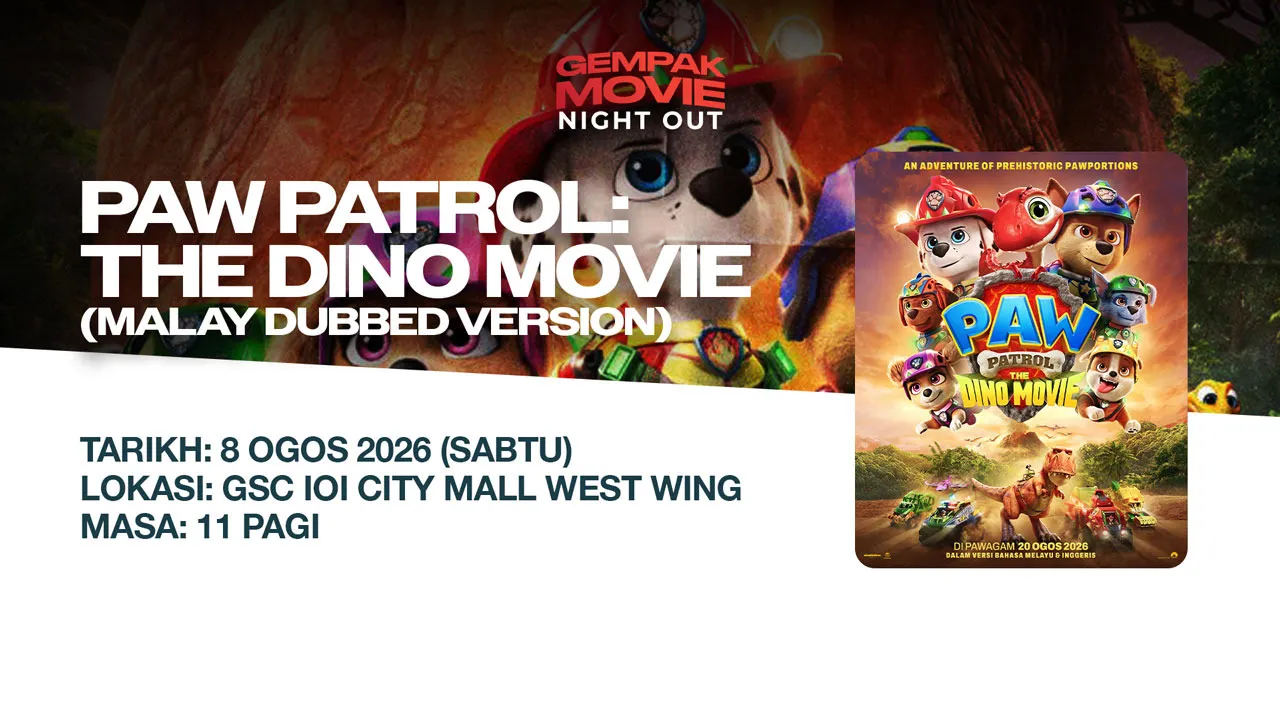 Gempak Movie Night Out: PAW PATROL: THE DINO MOVIE (MALAY DUBBED VERSION)