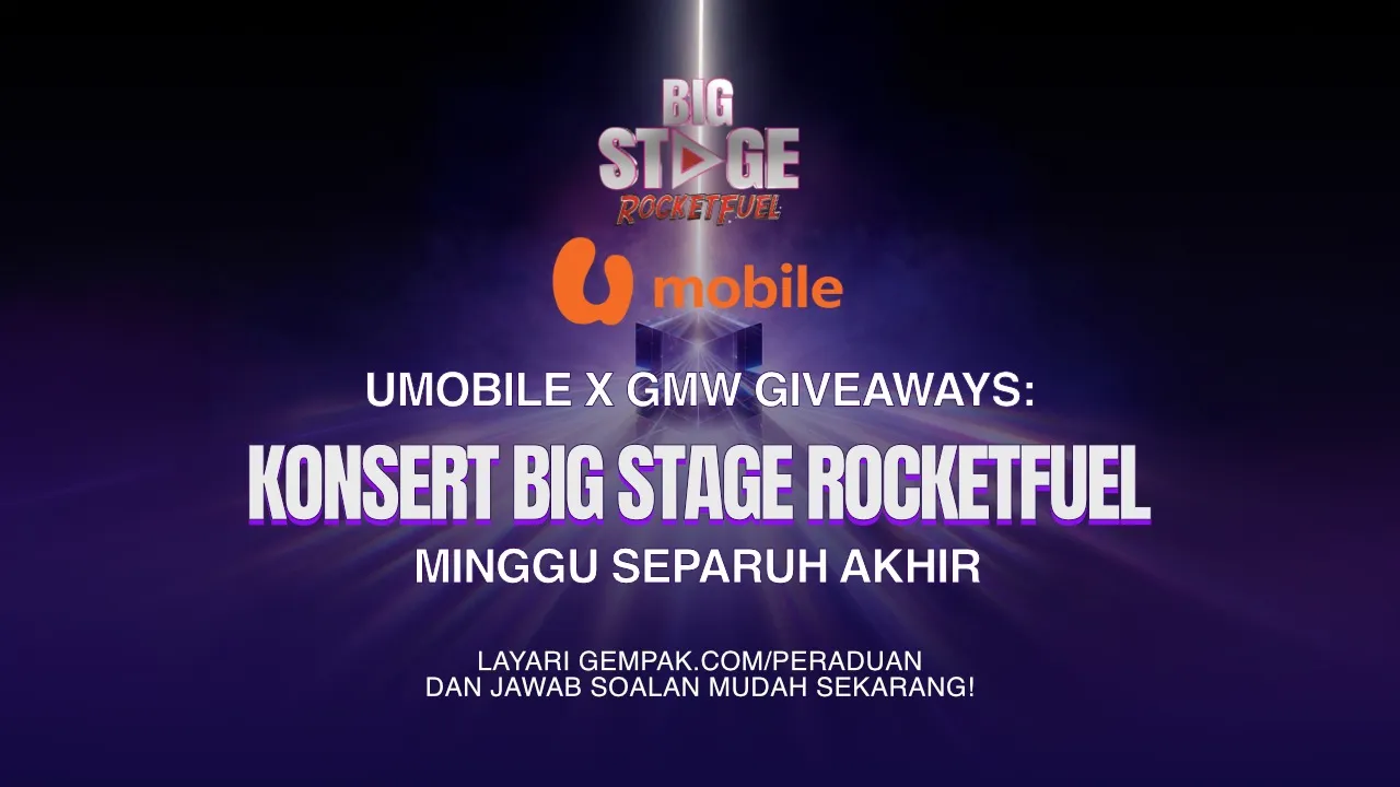 U Mobile x GMW Giveaway: Konsert Big Stage RocketFuel Minggu Separuh Akhir