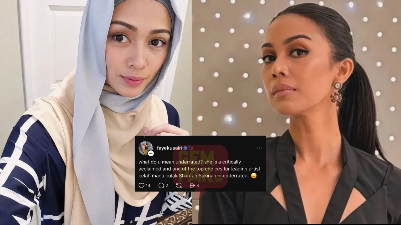 “Celah Mana Sharifah Sakinah Ni Underrated” – Faye Kusyairi