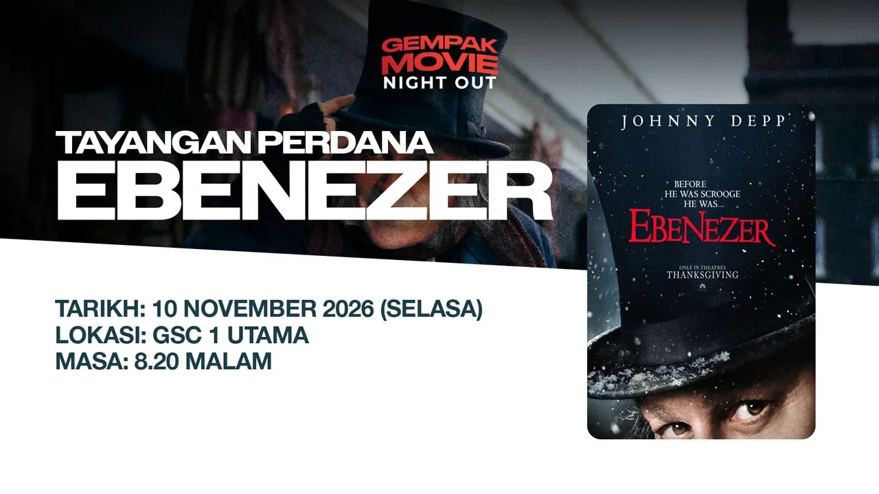 Gempak Movie Night Out: Tayangan Perdana Filem Ebenezer