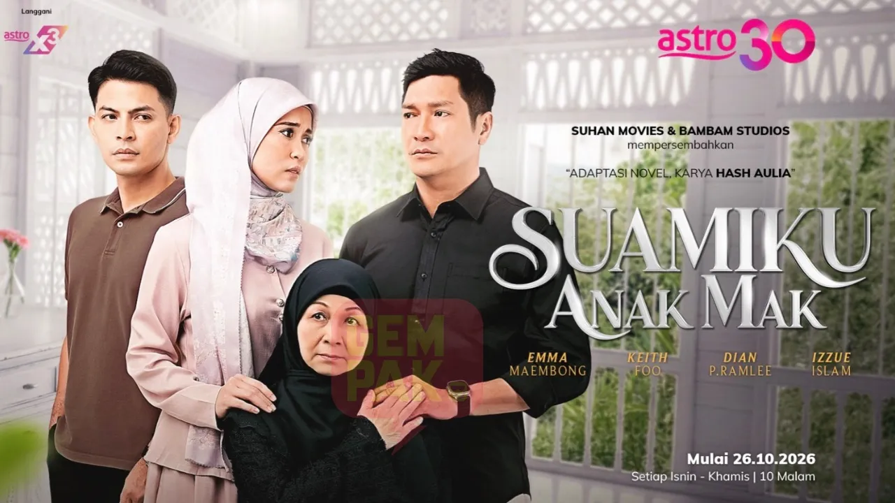 Emma Maembong, Keith Foo Dan Izzue Islam Bergandingan Dalam ‘Suamiku Anak Mak’, Mula Bersiaran Malam Ini