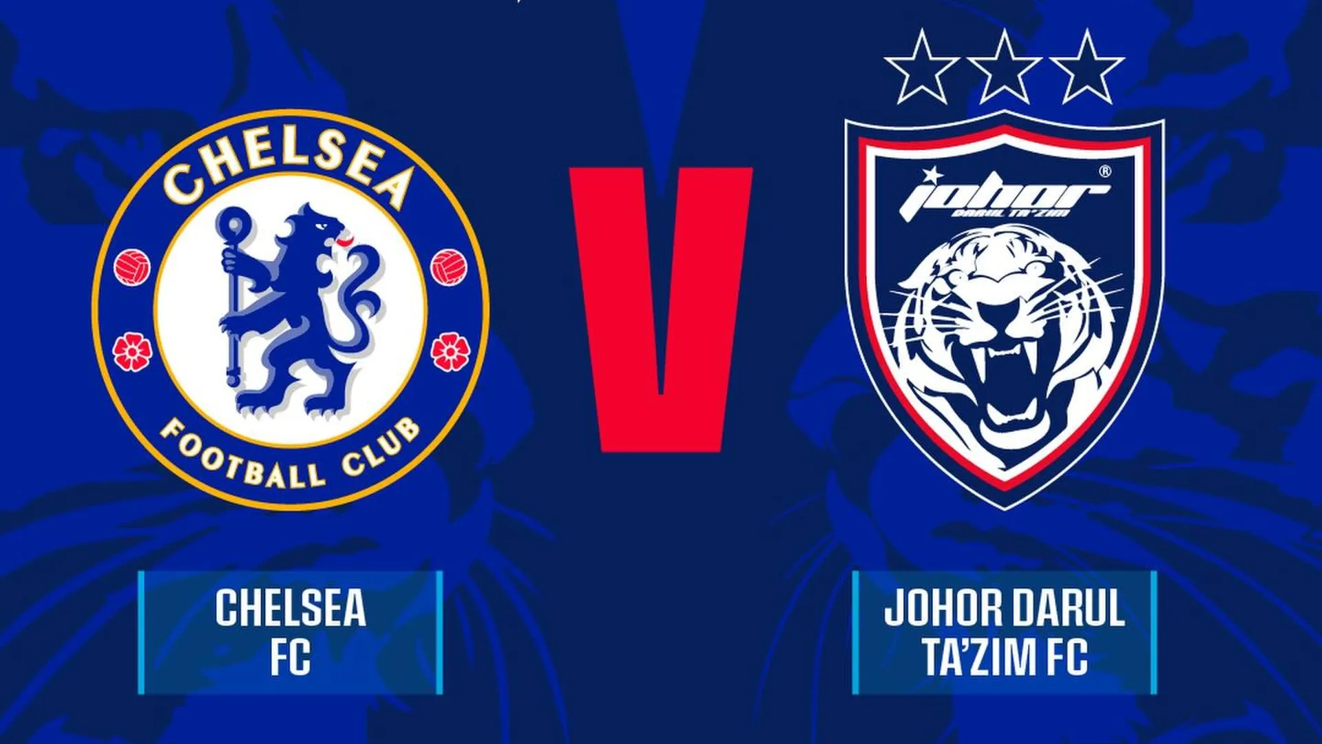 Chelsea vs JDT