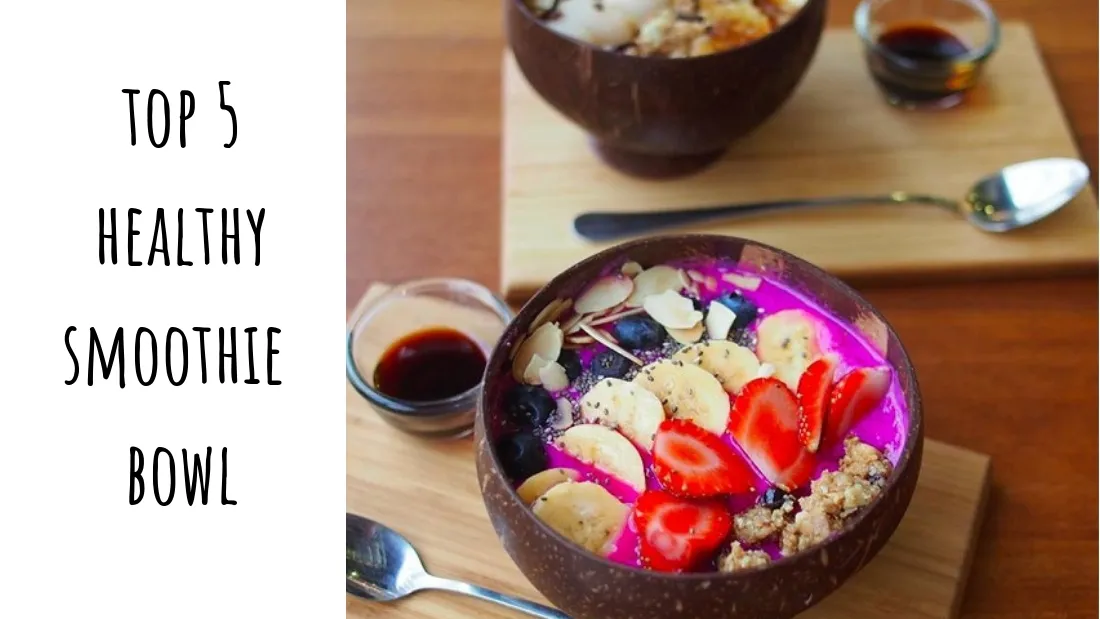 top-5-healthy-smoothie-bowl.jpg