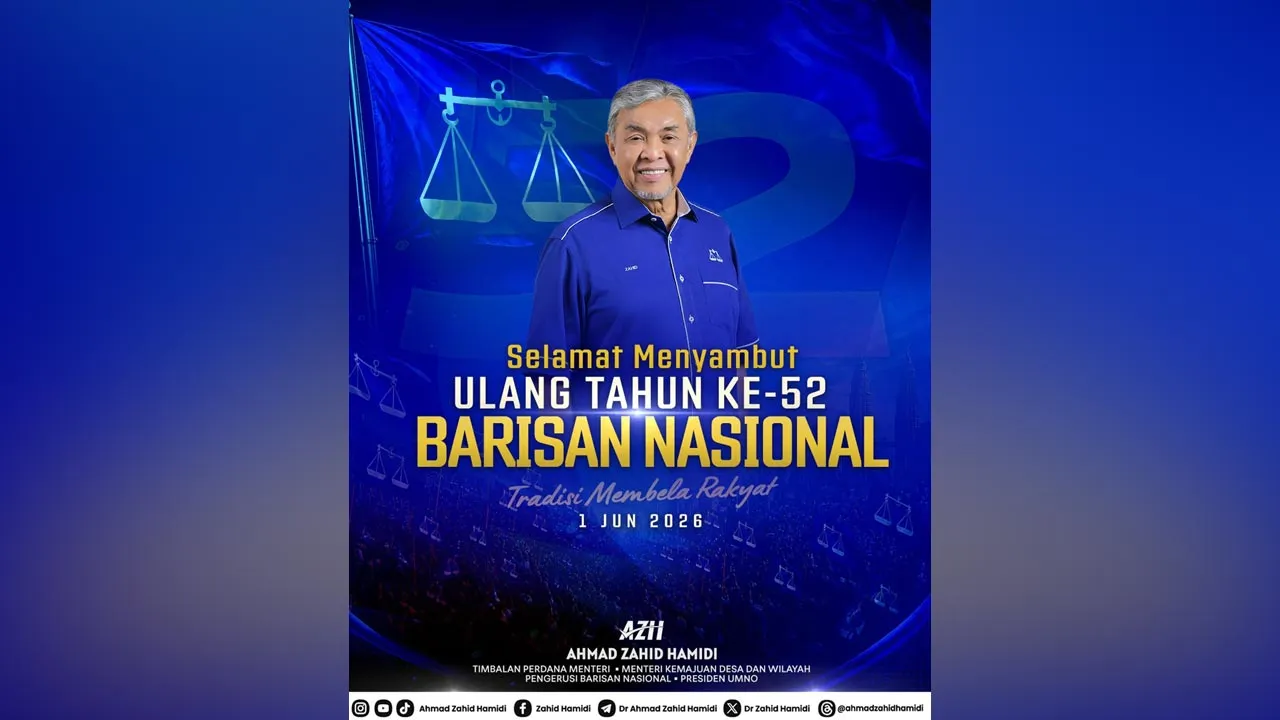Selamat Ulang Tahun Barisan Nasional ke-52. -- FB Zahid Hamidi﻿