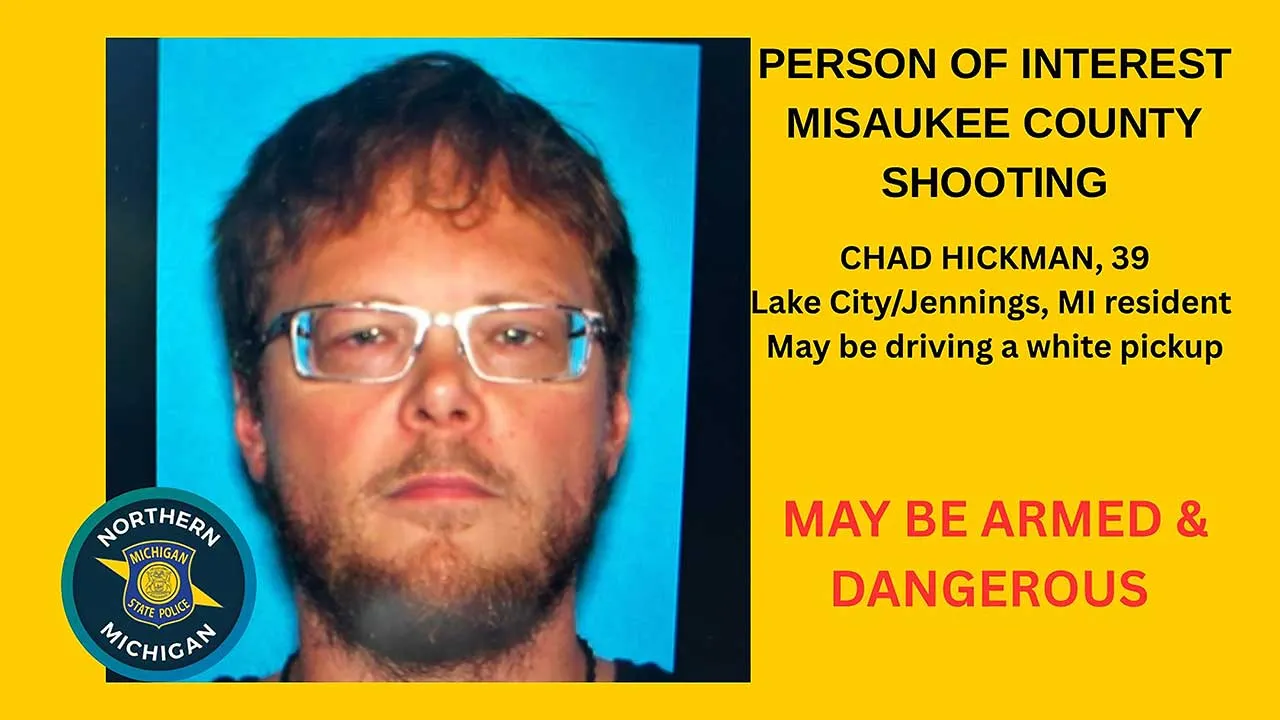 This undated poster provided by The Michigan State Police (MSP) Seventh District, shows suspect Chad Hickman, who was the suspect in the killing of 5 people and found dead on Friday, Aug.14, 2026. (The Michigan State Police, Seventh District via AP)