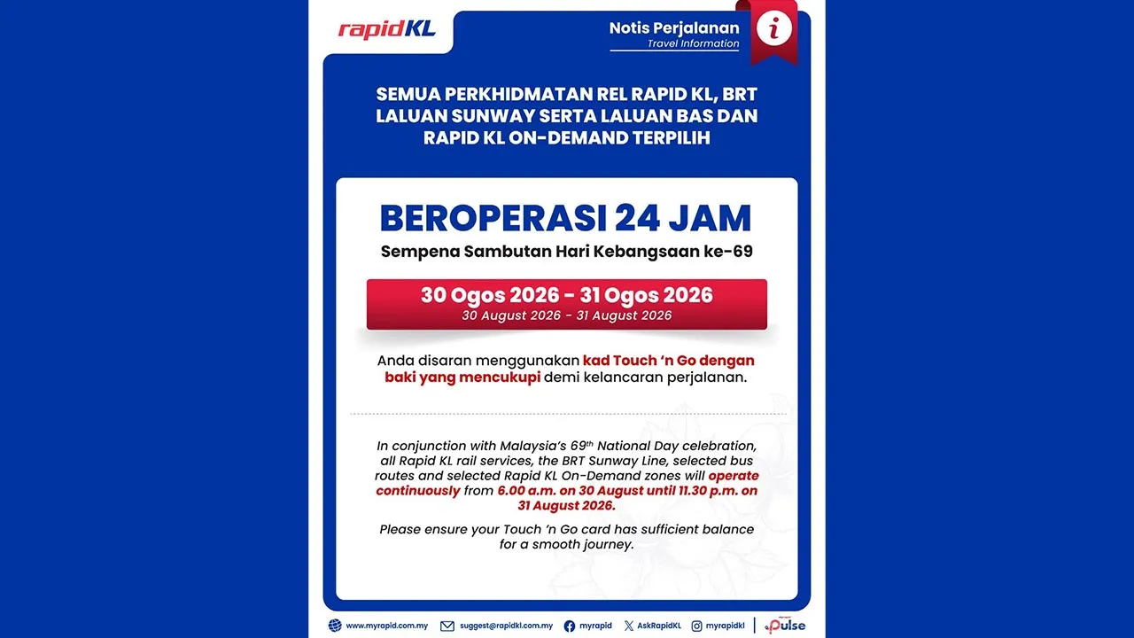 MERDEKA BERSAMA RAPID KL : PERKHIDMATAN REL DAN BAS TERPILIH BEROPERASI 24 JAM PADA 30 & 31 OGOS 2026 -- FB Rapid KL