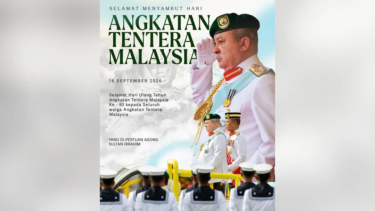 KDYMM Seri Paduka Baginda Yang di-Pertuan Agong Sultan Ibrahim berkenan menzahirkan ucapan selamat menyambut Hari Angkatan Tentera Malaysia Ke-93 kepada seluruh warga Angkatan Tentera Malaysia (ATM). -- FB Sultan Ibrahim Sultan Iskandar