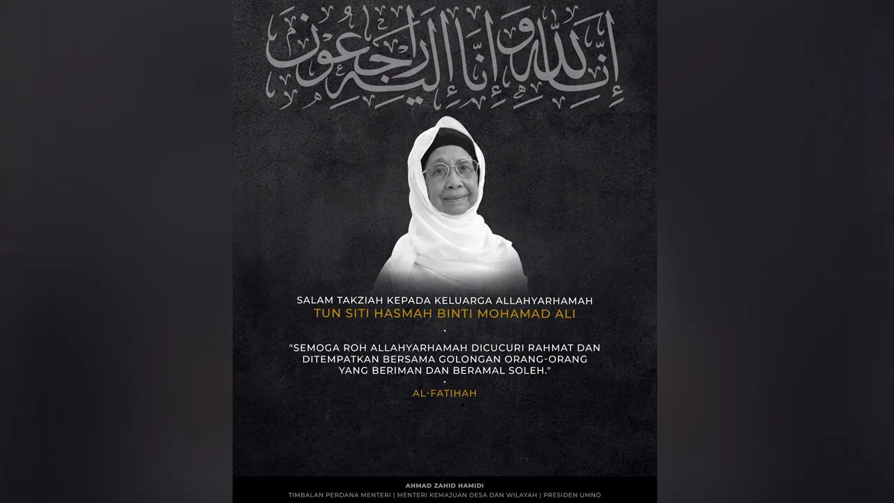 ‎إِنَّا ِلِلَّٰهِ وَإِنَّا إِلَيْهِ رَاجِعُونَ  Pagi ini, negara berduka atas pemergian Allahyarhamah Tun Dr. Siti Hasmah Mohamad Ali, seorang tokoh wanita yang begitu dihormati dan dekat di hati rakyat Malaysia. kredit: FB Zahid Hamidi