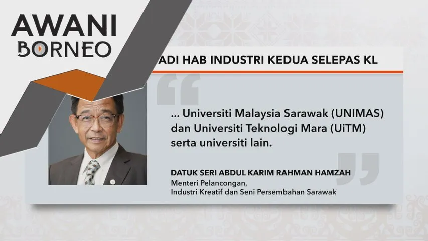 Sarawak sasar jadi hab industri kedua selepas KL