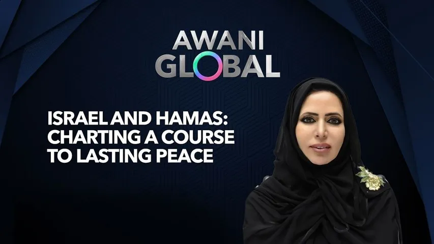 AWANI Global: Israel And Hamas | Charting A Course To Lasting Peace