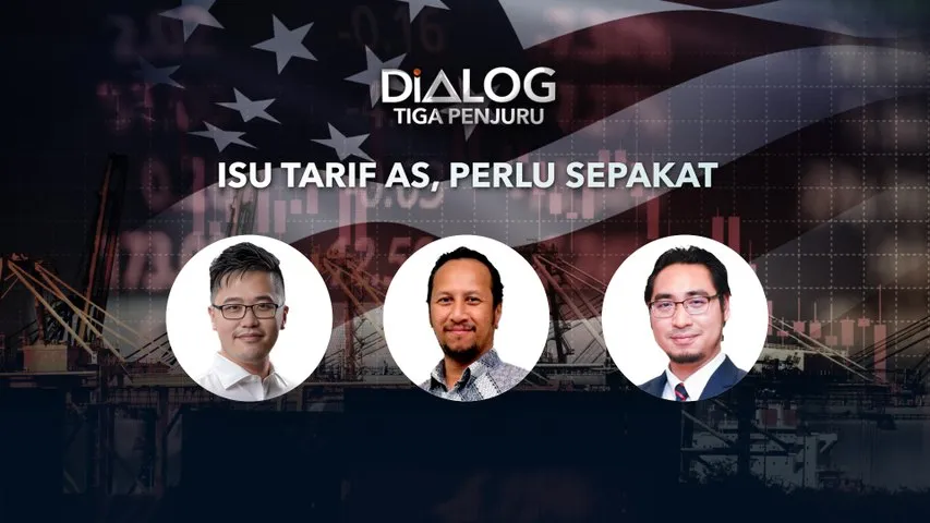 Dialog Tiga Penjuru: Isu tarif AS, perlu sepakat