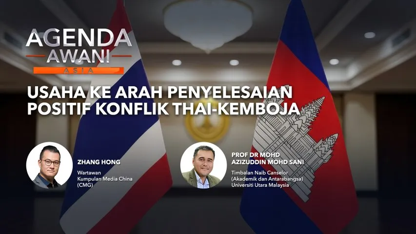 Agenda AWANI Asia: Usaha ke arah penyelesaian positif konflik Thai-Kemboja