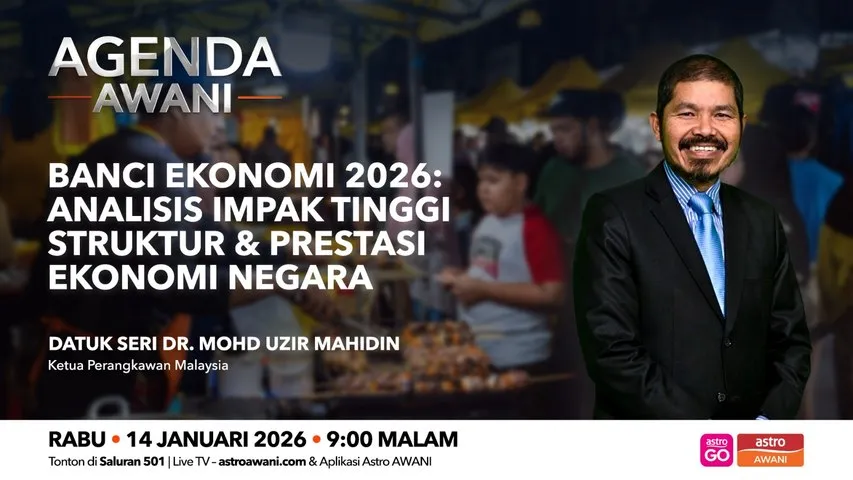 Agenda AWANI: Banci Ekonomi 2026 | Analisis impak tinggi struktur dan prestasi ekonomi negara