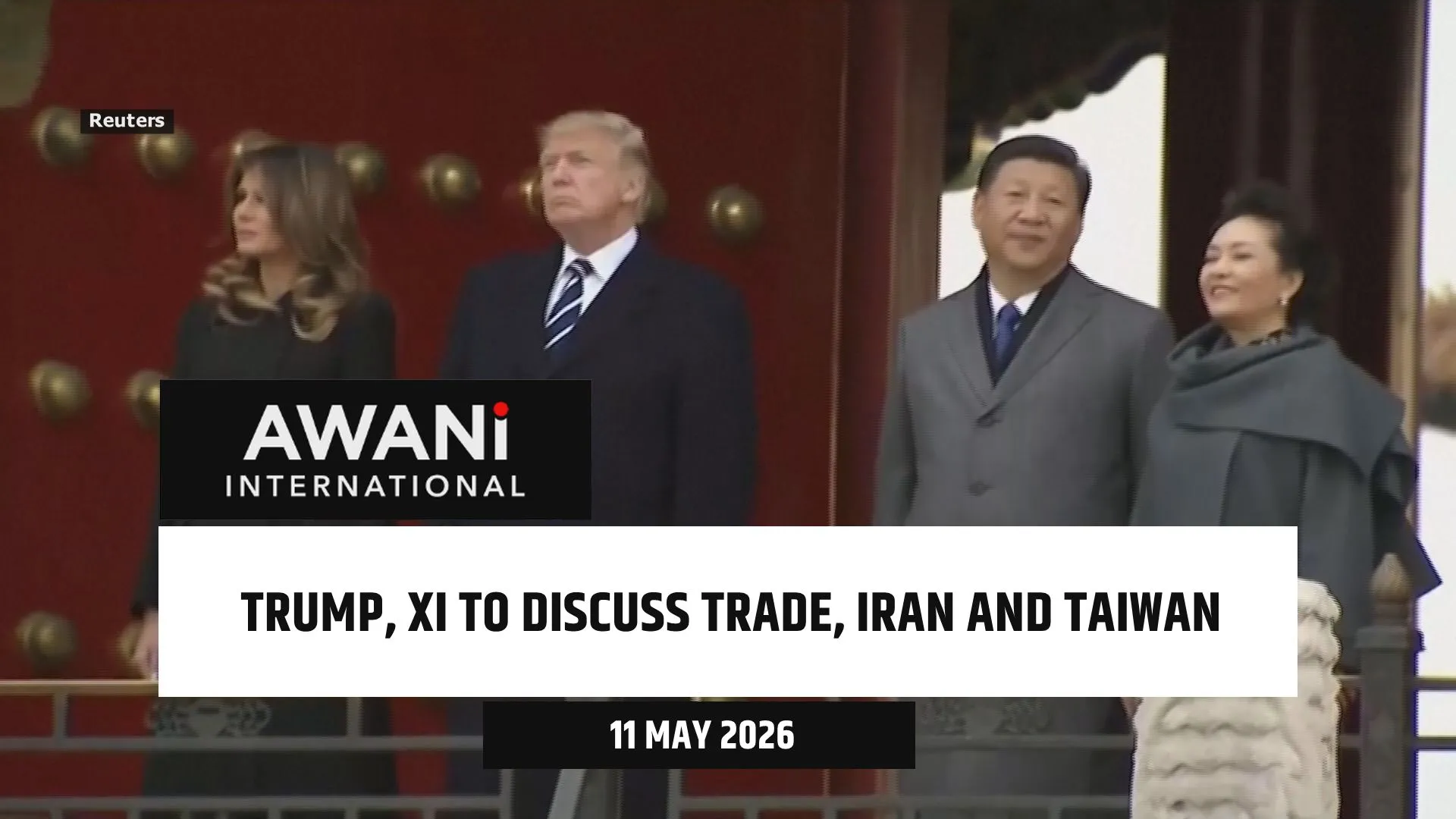Trump, Xi to discuss trade, Iran and Taiwan
