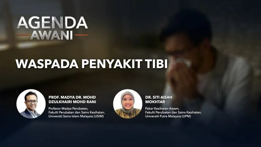 Agenda AWANI: Waspada penyakit tibi