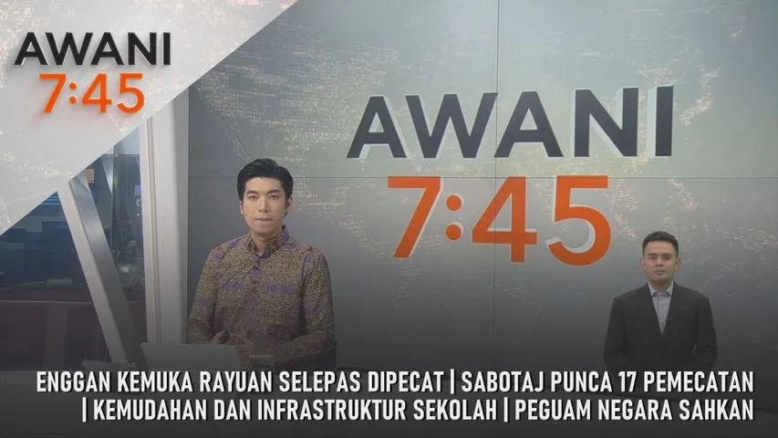 AWANI 7:45 [14/2/2026] – Enggan Kemuka Rayuan Selepas Dipecat | Sabotaj Punca 17 Pemecatan | Kemudahan Dan Infrastruktur Sekolah | Peguam Negara Sahkan