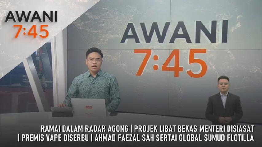 AWANI 7:45 [16/2/2026] – Ramai Dalam Radar Agong | Projek Libat Bekas Menteri Disiasat | Premis Vape Diserbu | Ahmad Faezal Sah Sertai Global Sumud Flotilla