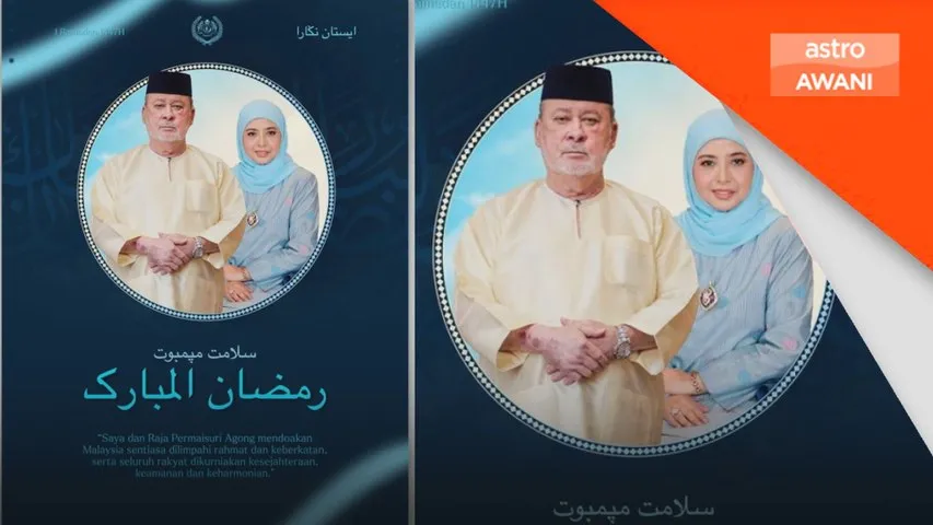 Agong, Raja Permaisuri zahir ucapan selamat menyambut Ramadan