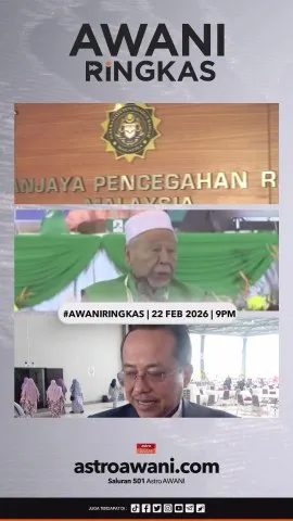 #AWANIRingkas 22 Februari 2026 | 9PM