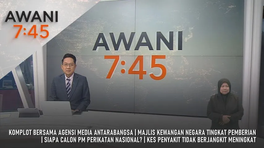 AWANI 7:45 [5/3/2026] – Komplot Bersama Agensi Media Antarabangsa | Majlis Kewangan Negara Tingkat Pemberian | Siapa Calon PM Perikatan Nasional? | Kes Penyakit Tidak Berjangkit Meningkat