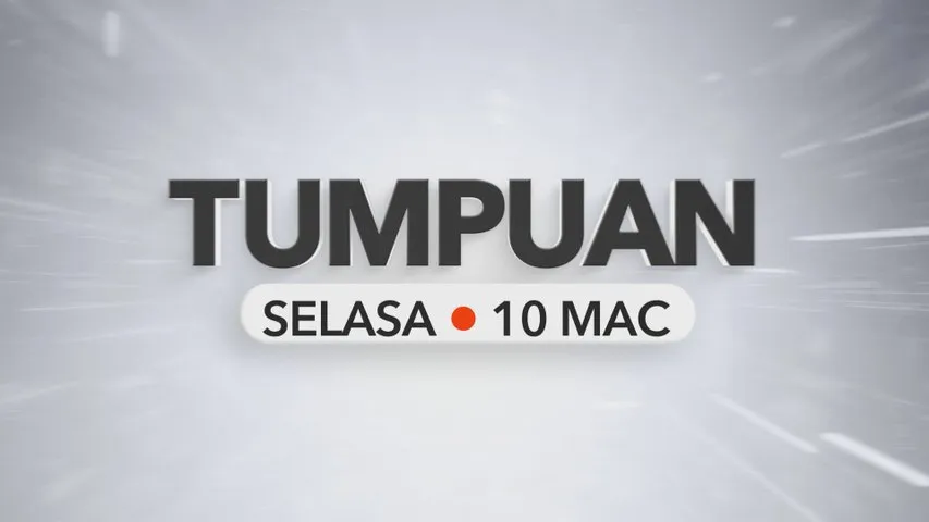 Tumpuan Selasa – 10 Mac 2026
