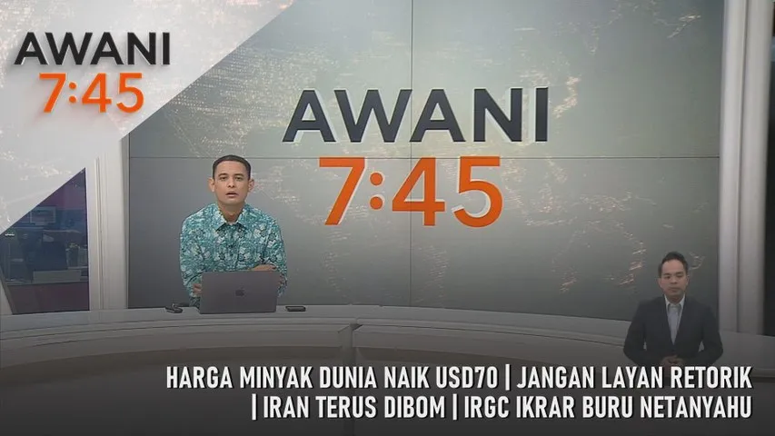 AWANI 7:45 [15/3/2026] – Harga Minyak Dunia Naik USD70 | Jangan Layan Retorik | Iran Terus Dibom | IRGC Ikrar Buru Netanyahu