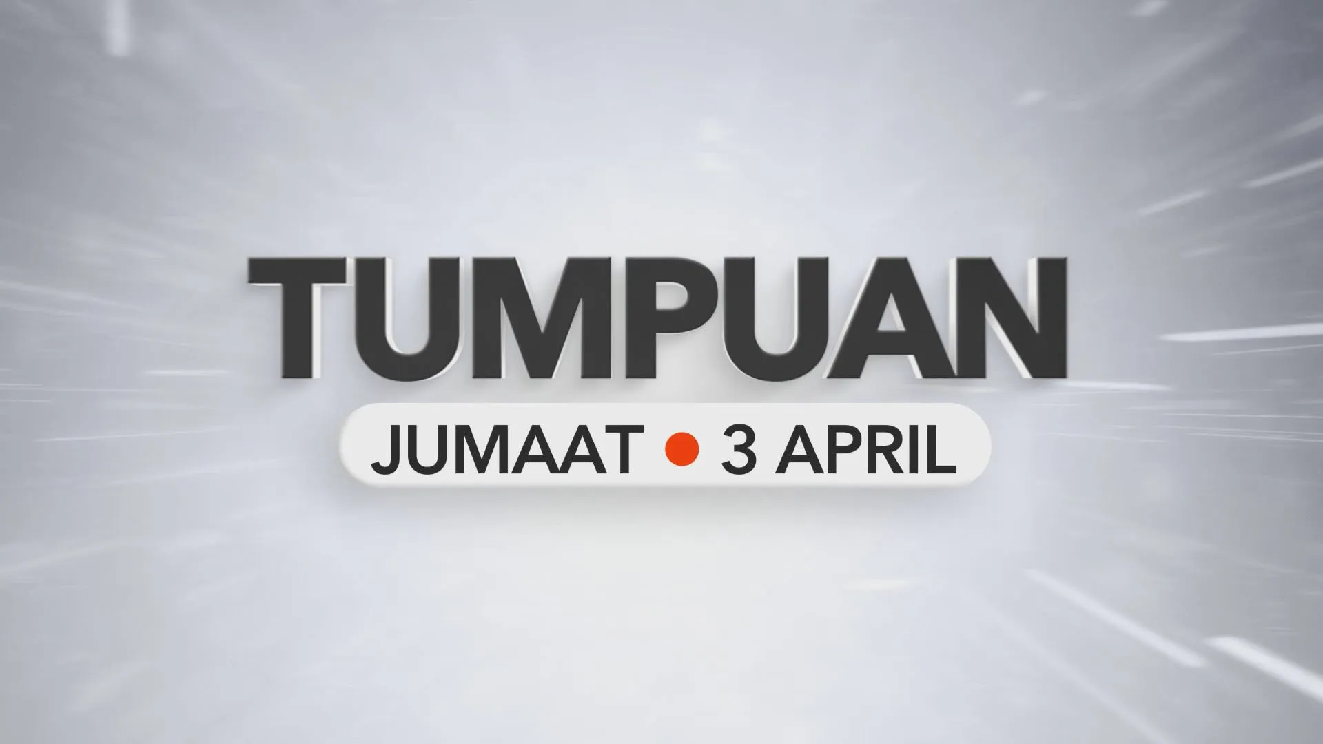 Tumpuan Jumaat – 3 April 2026