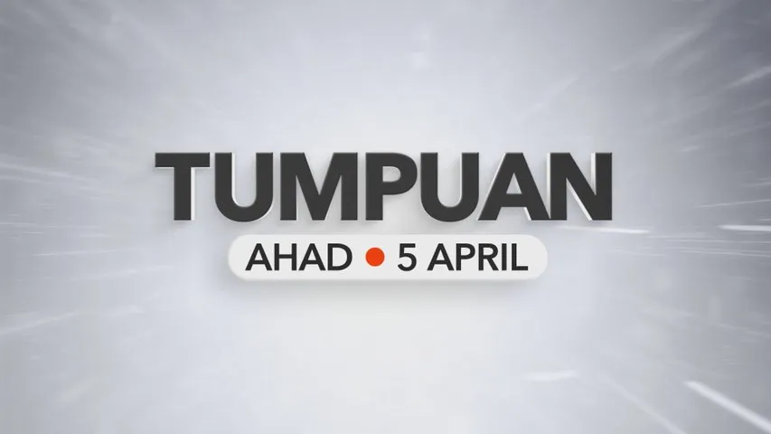 Tumpuan Ahad – 5 April 2026