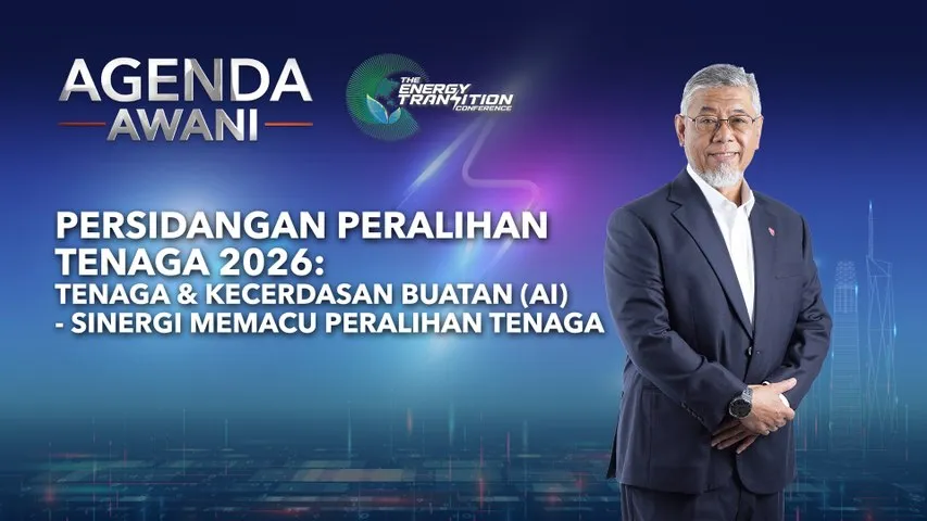 Agenda AWANI: Persidangan Peralihan Tenaga 2026 | Tenaga & Kecerdasan Buatan (AI) – Sinergi Memacu Peralihan Tenaga