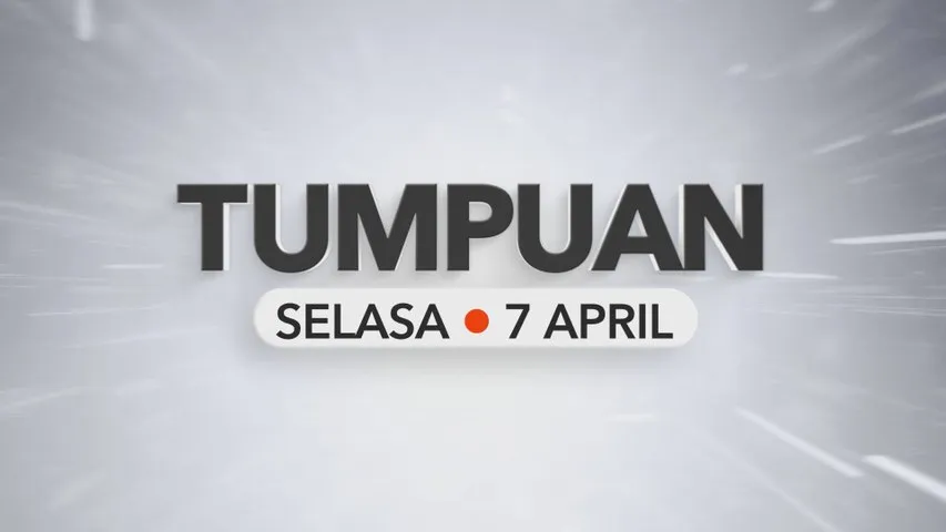 Tumpuan Selasa – 7 April 2026