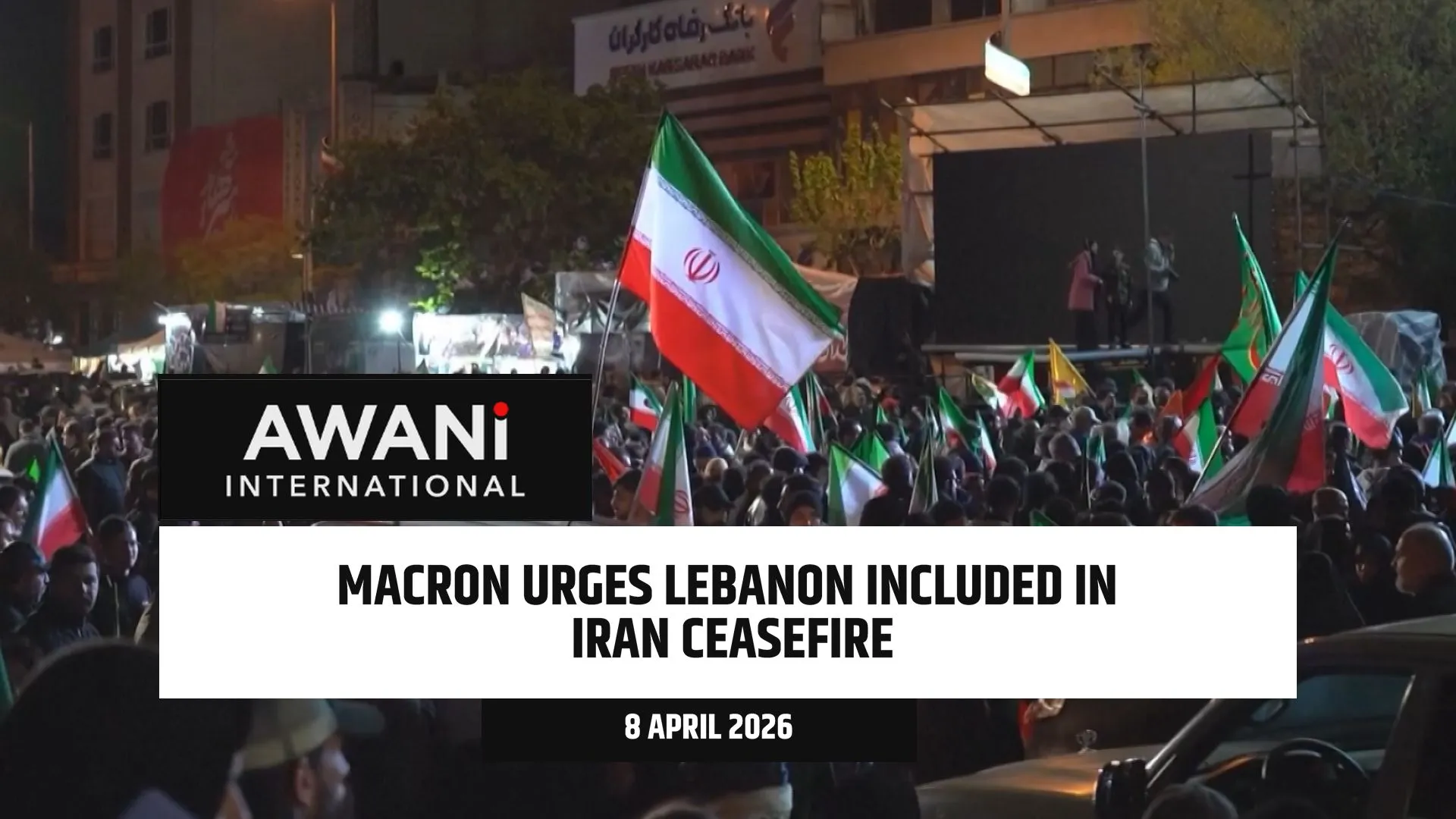 Macron urges Lebanon included in Iran ceasefire