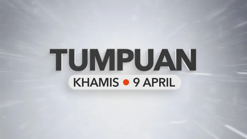 Tumpuan Khamis – 9 April 2026
