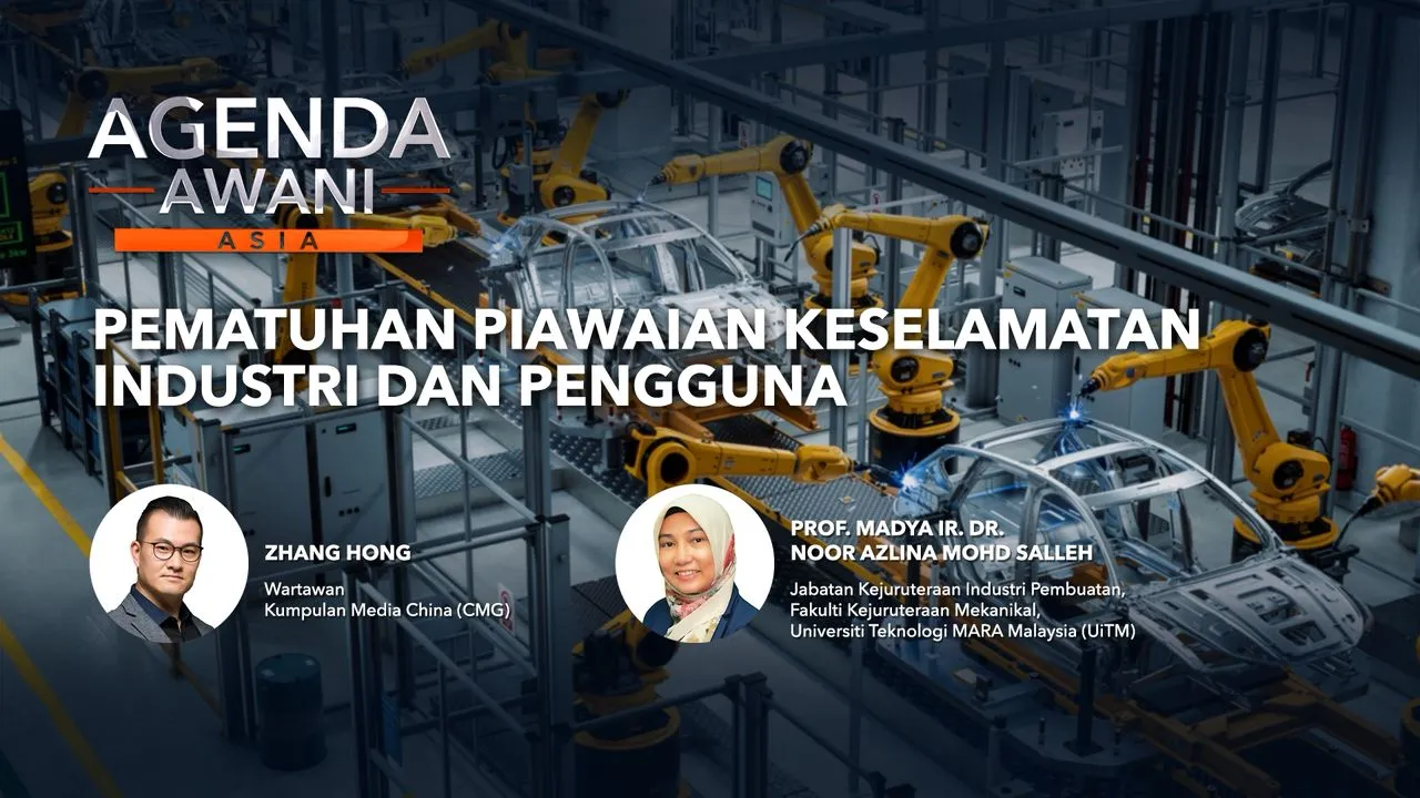 Agenda AWANI Asia: Pematuhan piawaian keselamatan industri dan pengguna