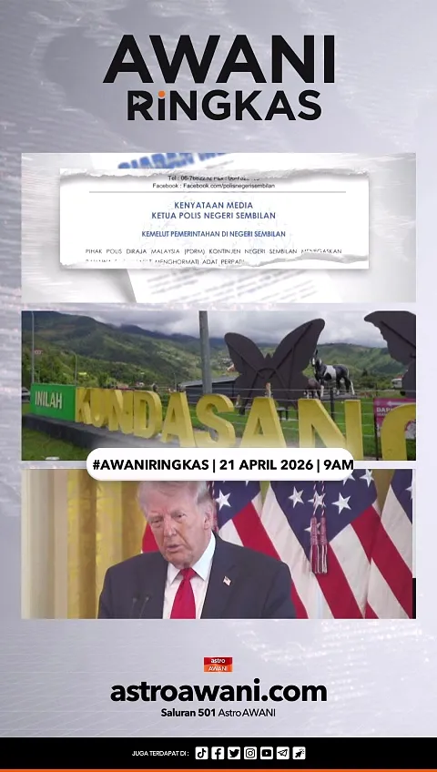 #AWANIRingkas 21 April 2026 | 9AM
