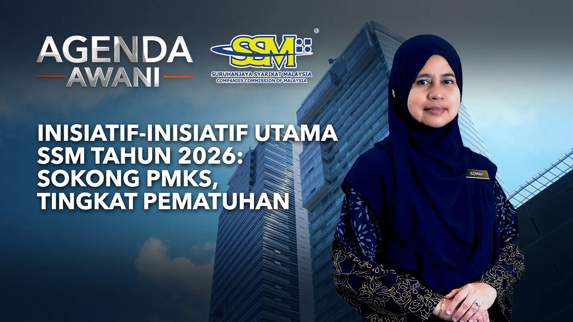 Agenda AWANI: Inisiatif-Inisiatif Utama SSM Tahun 2026 | Sokong PMKS Tingkat Pematuhan