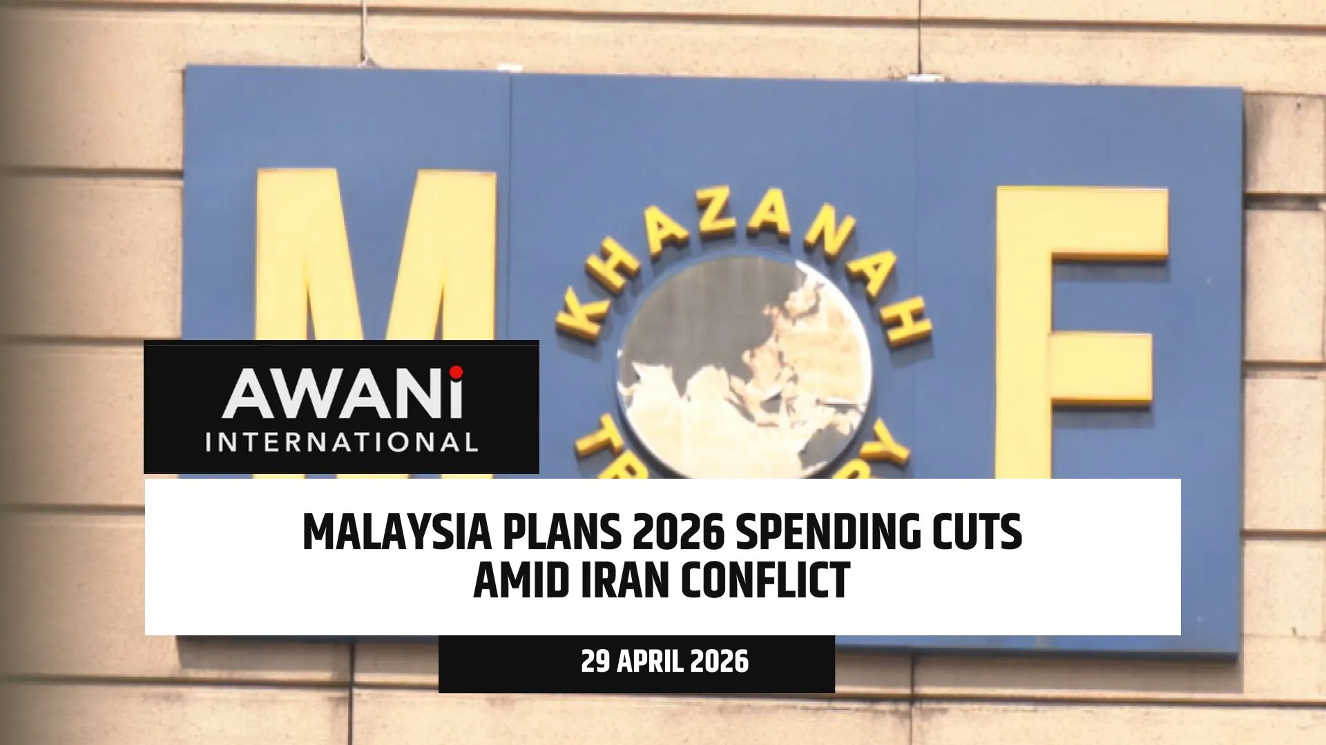 Malaysia plans 2026 spending cuts amid Iran conflict