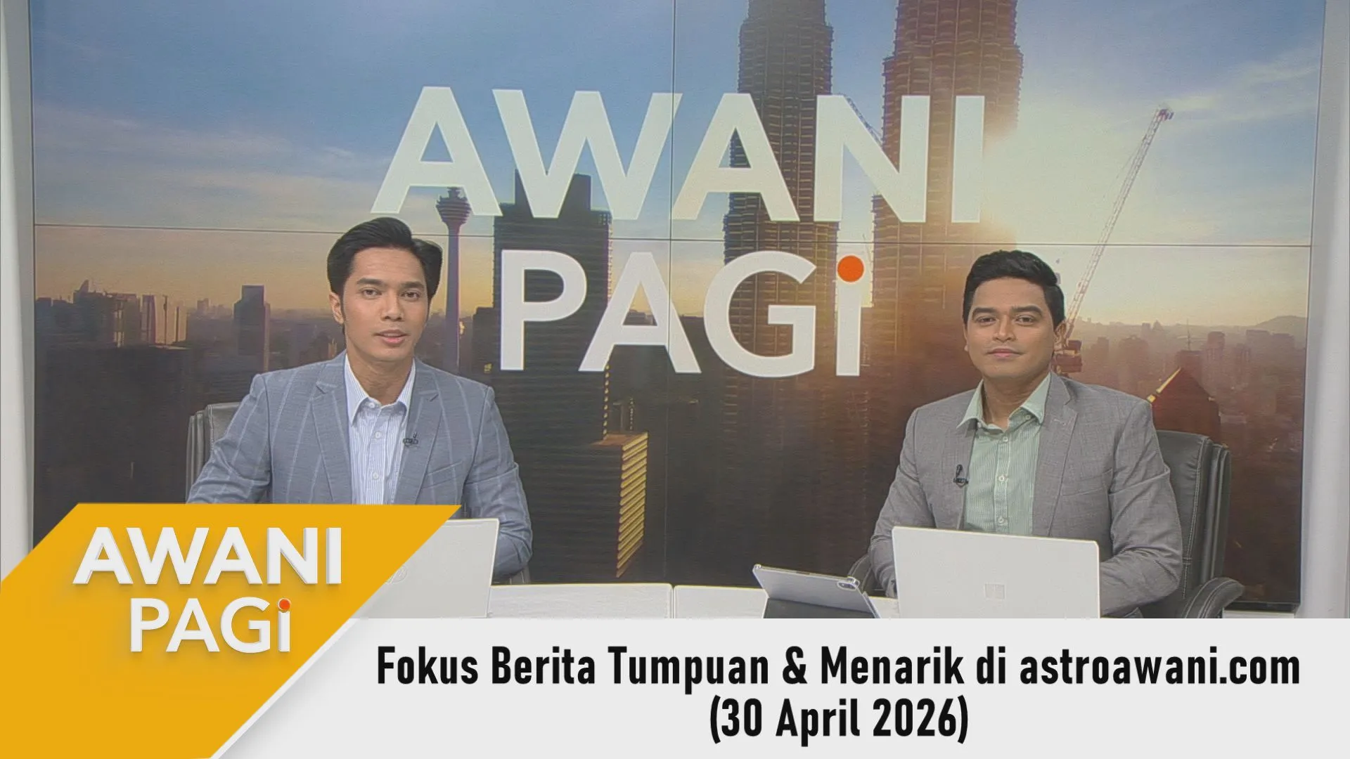 AWANI Pagi: Berita tumpuan & menarik di astroawani.com [30 April 2026]