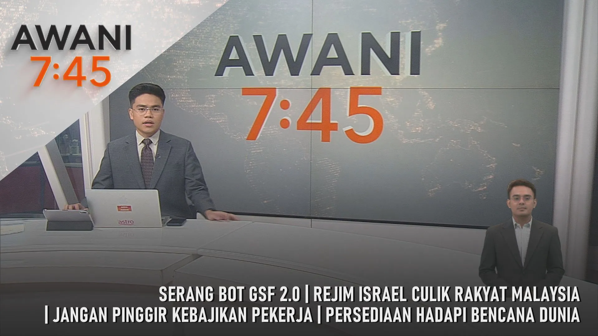 AWANI 7:45 [1/5/2026] - Serang Bot Gsf 2.0 | Rejim Israel Culik Rakyat Malaysia | Jangan Pinggir Kebajikan Pekerja | Persediaan Hadapi Bencana Dunia