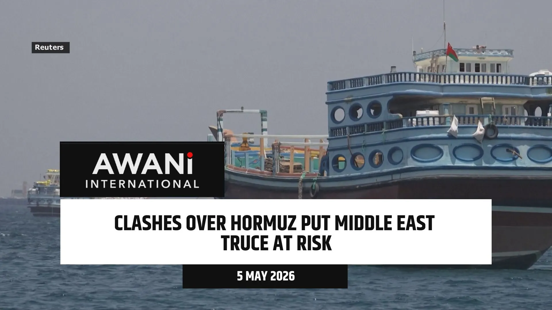 Clashes over Hormuz put Middle East truce at risk