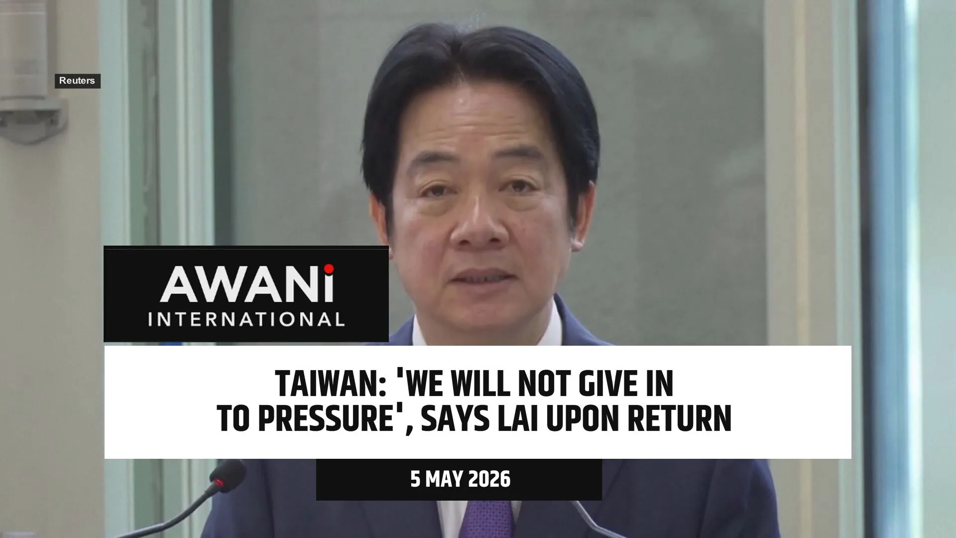 Taiwan won't give in to pressure, says president after returning from Eswatini