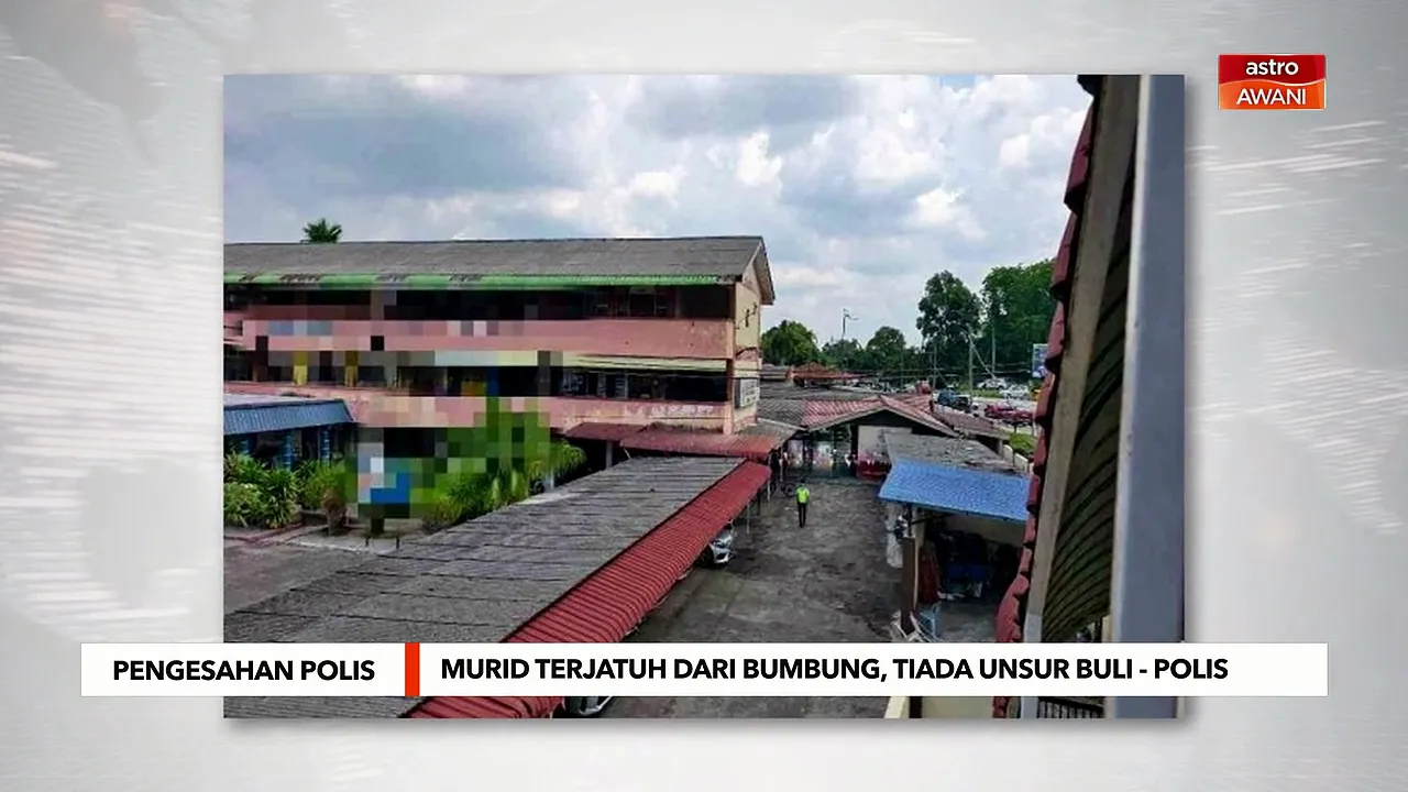 Murid terjatuh dari bumbung, tiada unsur buli - Polis