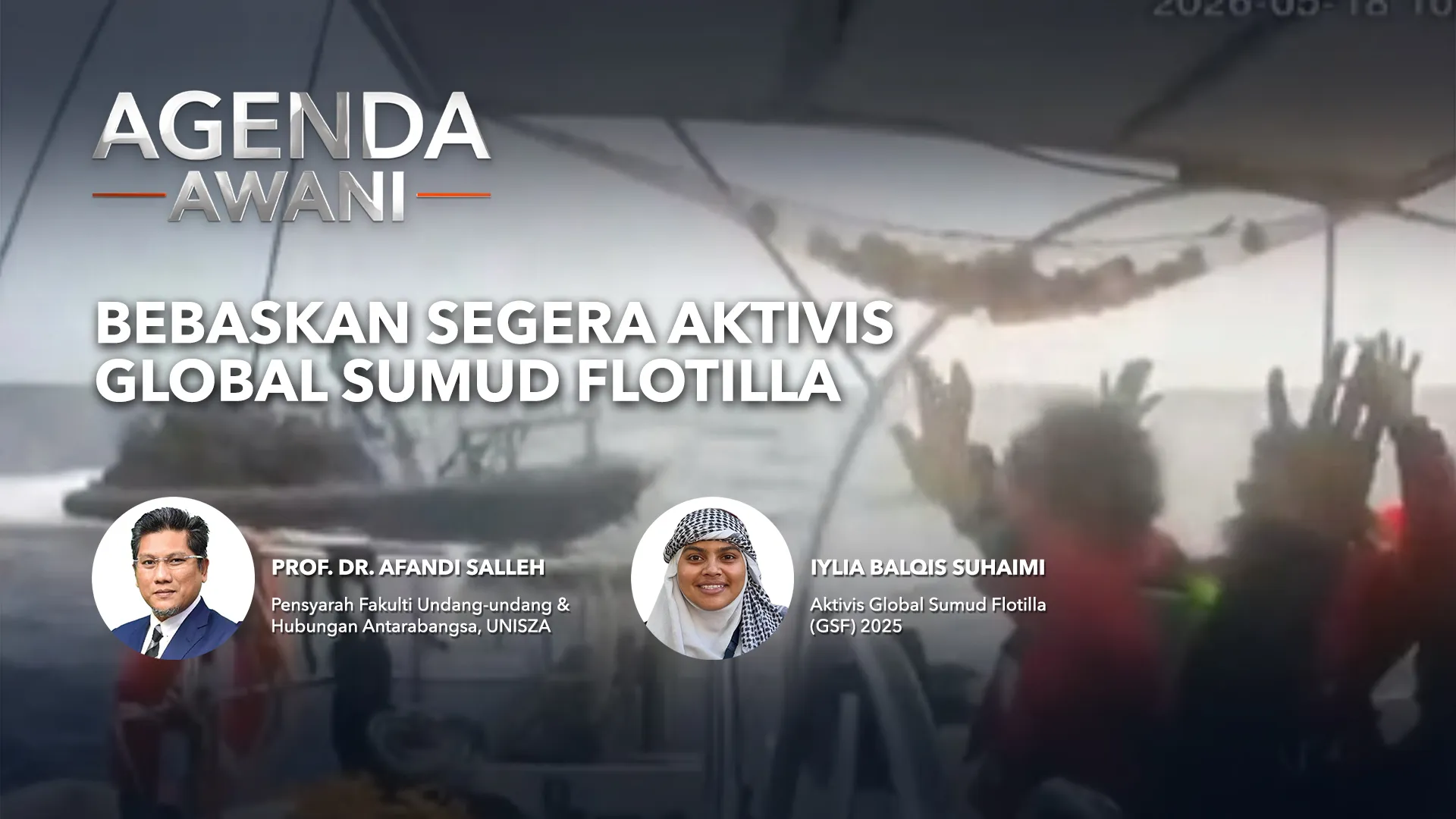Agenda AWANI: Bebaskan segera aktivis Global Sumud Flotilla