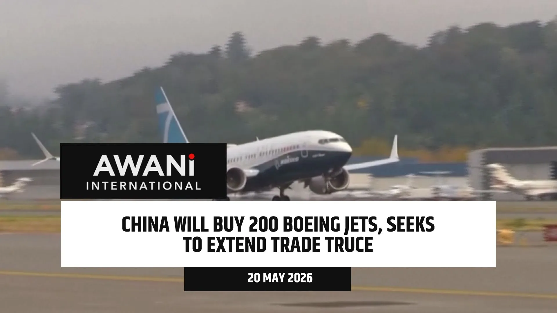China will buy 200 Boeing jets, seeks to extend U.S. trade truce