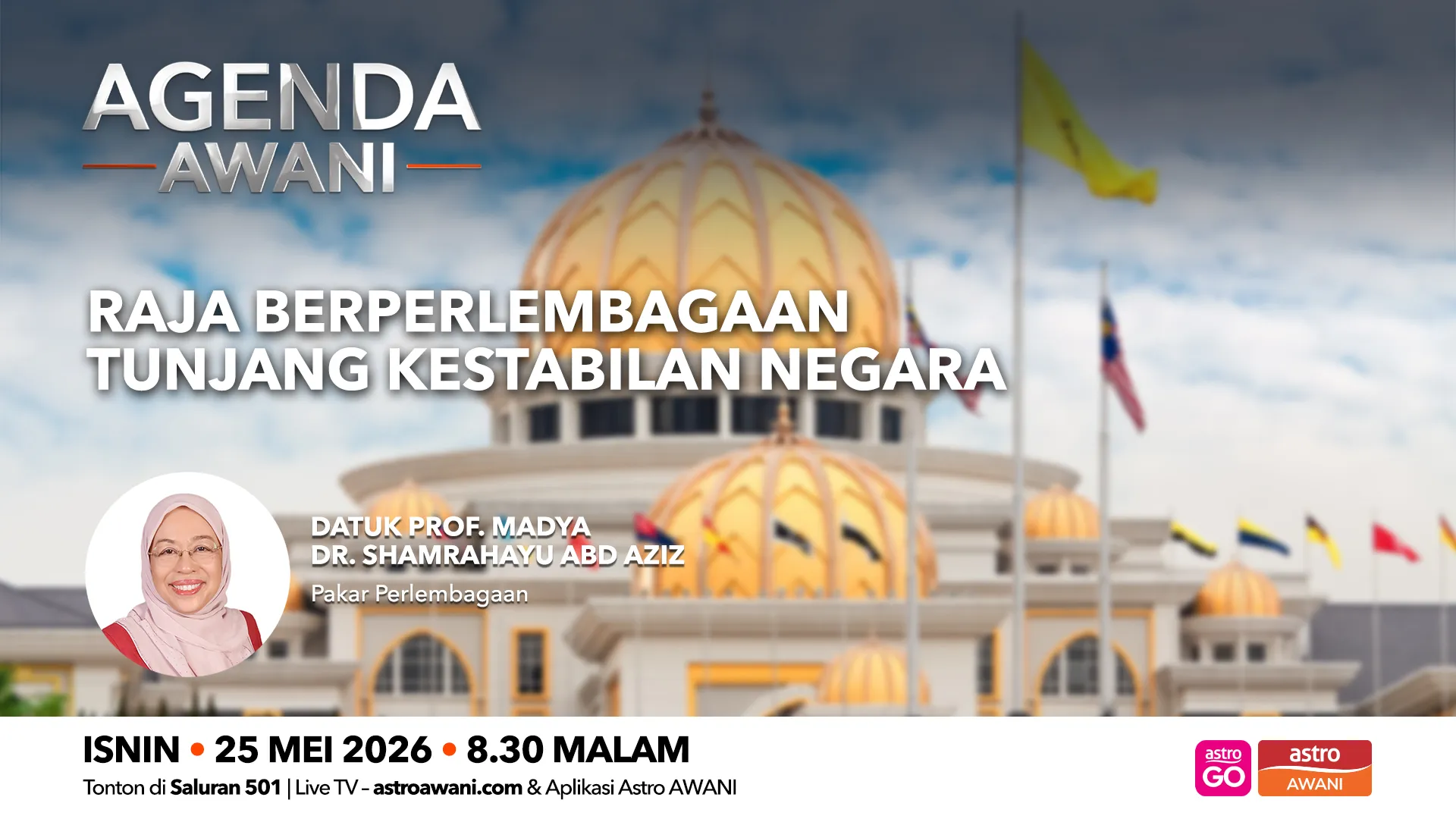 Agenda AWANI: Raja Berperlembagaan tunjang kestabilan negara